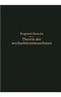 Theorie der Wechselstrommaschinen mit einer Einleitung in die Theorie der stationären Wechselströme