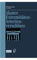 Akuter Extremitäten-Arterienverschluss