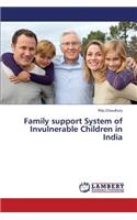 Family support System of Invulnerable Children in India