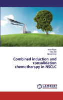 Combined induction and consolidation chemotherapy in NSCLC