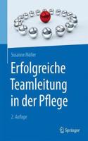 Erfolgreiche Teamleitung in Der Pflege