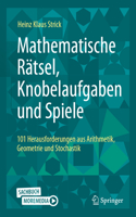 Mathematische Rätsel, Knobelaufgaben Und Spiele