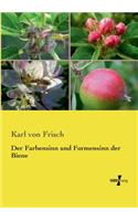 Farbensinn und Formensinn der Biene