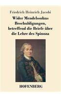 Wider Mendelssohns Beschuldigungen, betreffend die Briefe über die Lehre des Spinoza