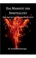 Manifest der Spiritualität: Dein Auftakt zur wahren Spiritualität