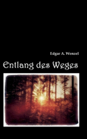 Entlang des Weges