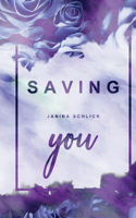 Saving you
