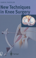 New Techniques in Knee Surgery