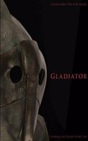 Gladiator: Taglich Den Tod VOR Augen. Looking on Death Every Day