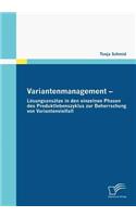 Variantenmanagement - Lösungsansätze in den einzelnen Phasen des Produktlebenszyklus zur Beherrschung von Variantenvielfalt