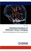 Statistical Analysis of Diffusion Tensor Imaging