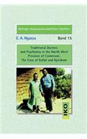 Traditional Doctors and Psychiatry in the North West Province of Cameroon