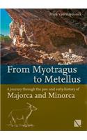 From Myotragus to Metellus