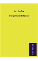 Burgerliche Historien