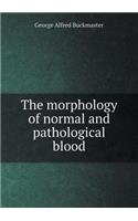 The Morphology of Normal and Pathological Blood