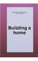 Building a home