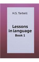Lessons in Language Book 1