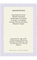 Legend of the siege of the Trinity-Sergius Monastery by Poles and Lithuania, and next Russian riots. Second Edition