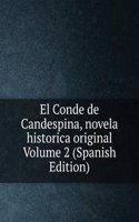 El Conde de Candespina, novela historica original Volume 2 (Spanish Edition)