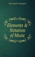 Elements & Notation of Music
