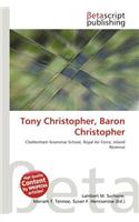 Tony Christopher, Baron Christopher: (English)