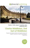 Charles Middleton, 2nd Earl of Middleton: (English)