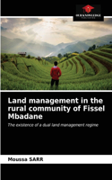 Land management in the rural community of Fissel Mbadane