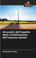 Un'analisi dell'impatto della rivitalizzazione dell'impresa statale