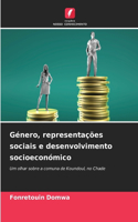 Género, representações sociais e desenvolvimento socioeconómico