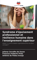 Syndrome d'épuisement professionnel et résilience humaine dans l'enseignement supérieur