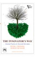 The Innovator’S Way : Essential Practices For Successful Innovation
