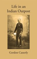 Life In An Indian Outpost [Hardcover]