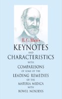 Key Notes and Characteristics with Comparisons of Some of the Leading Remedies of the Materia Medica with Nosodes