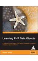 Learning Php Data Objects A Beginner'S Guide To Data Objects, Database Connection Abstract