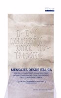Mensajes desde Italica: Edicion y comentario de inscripciones latinas conservadas en la Casa Palacio de la Condesa de Lebrija