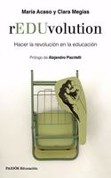 rEDUvolution: Hacer la revolucion en la educacion