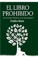 El Libro Prohibido: "Las Grandes Mentiras de la Humanidad"