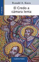 El Credo a camara lenta