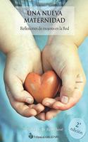 Una nueva maternidad (Spanish Edition)