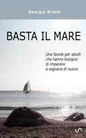Basta il mare