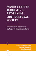 Against Better Judgement: Rethinking Multicultural Society