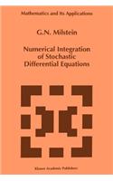 Numerical Integration of Stochastic Differential Equations