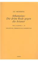 Athanasius: Die Dritte Rede Gegen die Arianer, Teil 1