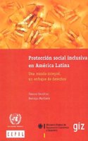 Proteccion Social Inclusiva En America Latina