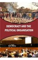 Democracy and the Political Organisation