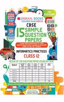Oswaal CBSE Sample Question Papers Class 12 Informatics Practices Book (For March 2020 Exam)