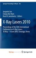 X-Ray Lasers 2010