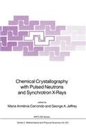 Chemical Crystallography with Pulsed Neutrons and Synchroton X-Rays