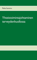 Yhteistoimintajohtaminen terveydenhuollossa