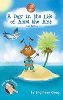 Day in the Life of Axel the Ant